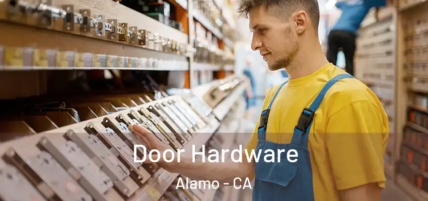  Door Hardware Alamo - CA